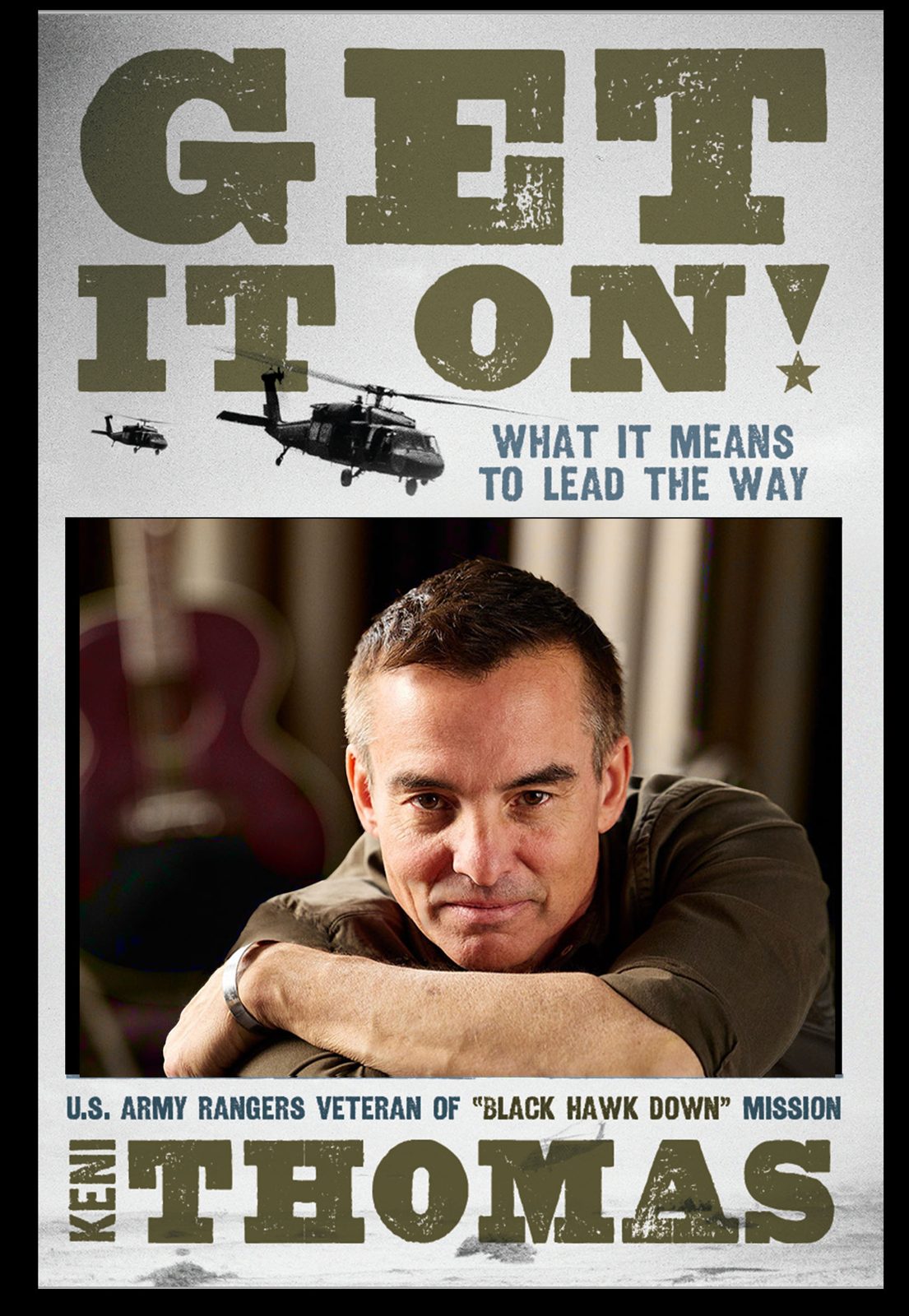 Get It On! What It Means to Lead the Way, by Keni Thomas